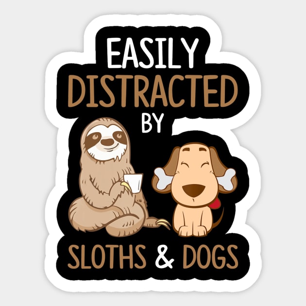 Easily Distracted By Sloths And Dogs Tshirt Sloth Lover Gift Sticker by Ortizhw